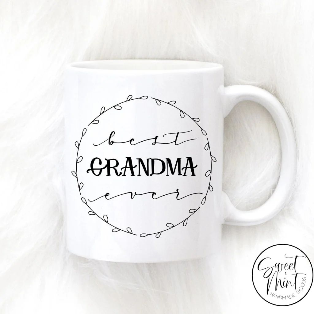 Best Grandma Ever Mug | Sweet Mint Handmade Goods