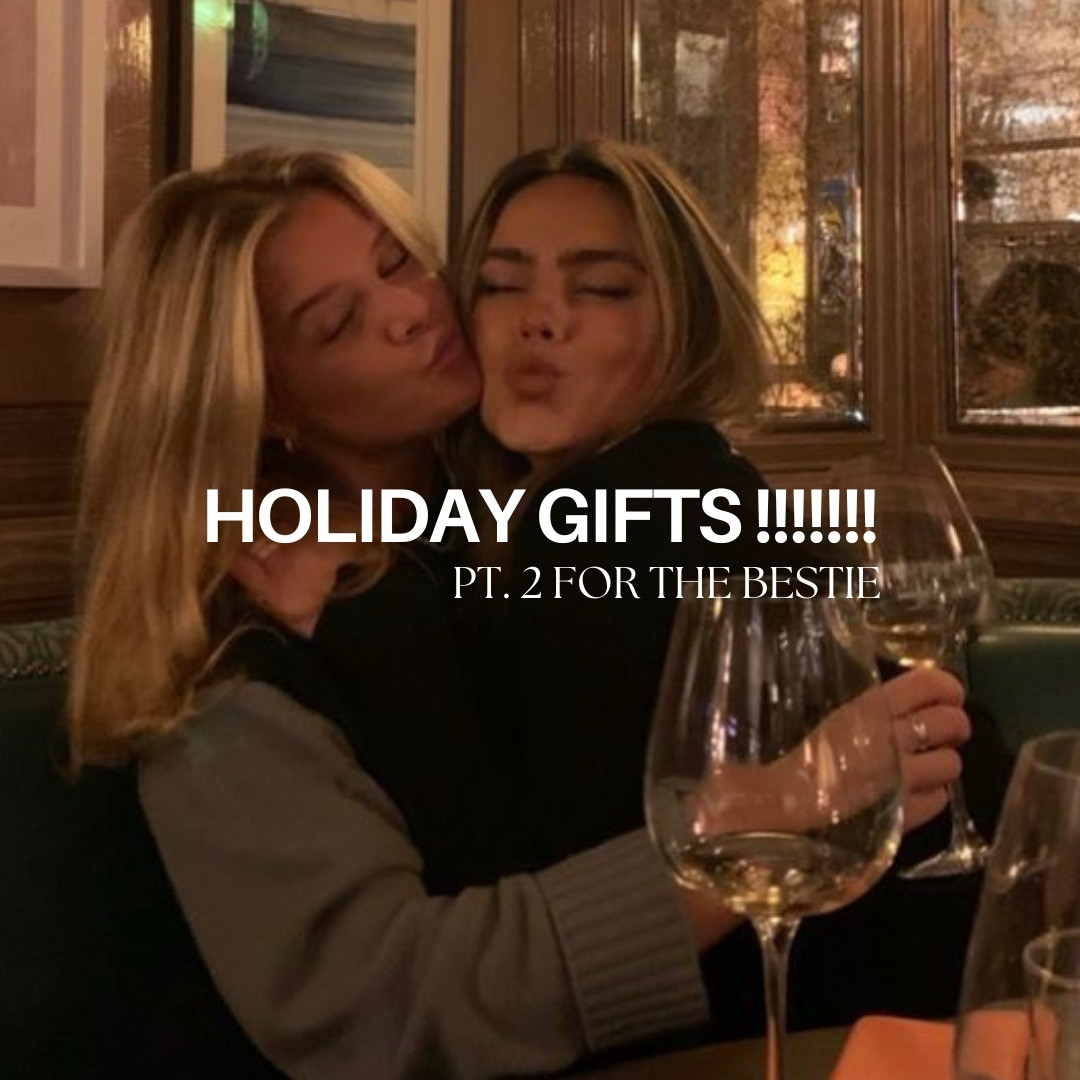 Gifts for the Bestie / Best-friend / Sister ! 

#LTKSeasonal #LTKHoliday #LTKGiftGuide