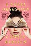A Novel Obsession: A Novel    Paperback – March 15, 2022 | Amazon (US)