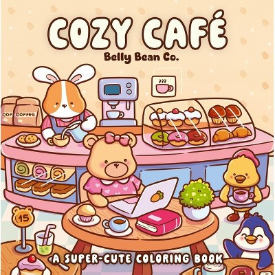Cozy Café - by  Belly Bean (Paperback) | Target