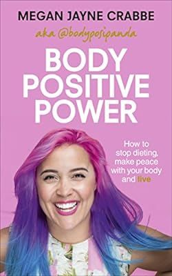 Body Positive Power: How to stop dieting, make peace with your body and live | Amazon (US)