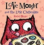 Love Monster and the Last Chocolate: Bright, Rachel: 9780374346904: Amazon.com: Books | Amazon (US)