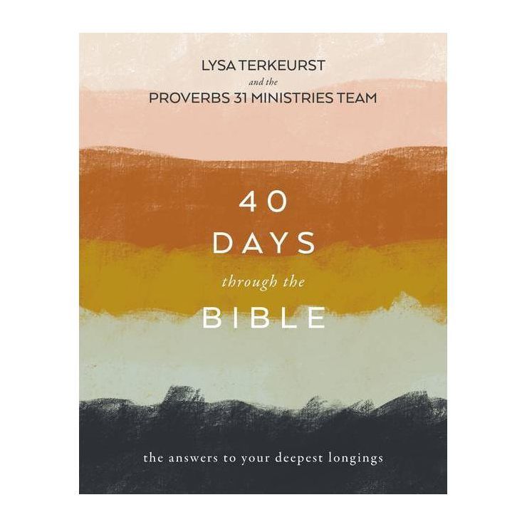 40 Days Through the Bible - by Lysa TerKeurst (Paperback) | Target