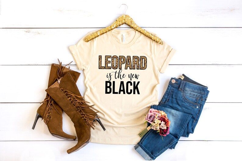 Leopard Is The New Black Shirt, Leopard Print Shirt, Leopard Shirts For Women, Cute Leopard Gift,... | Etsy (US)