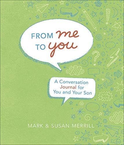 From Me to You (Son): A Conversation Journal for You and Your Son: Merrill, Mark, Merrill, Susan:... | Amazon (US)