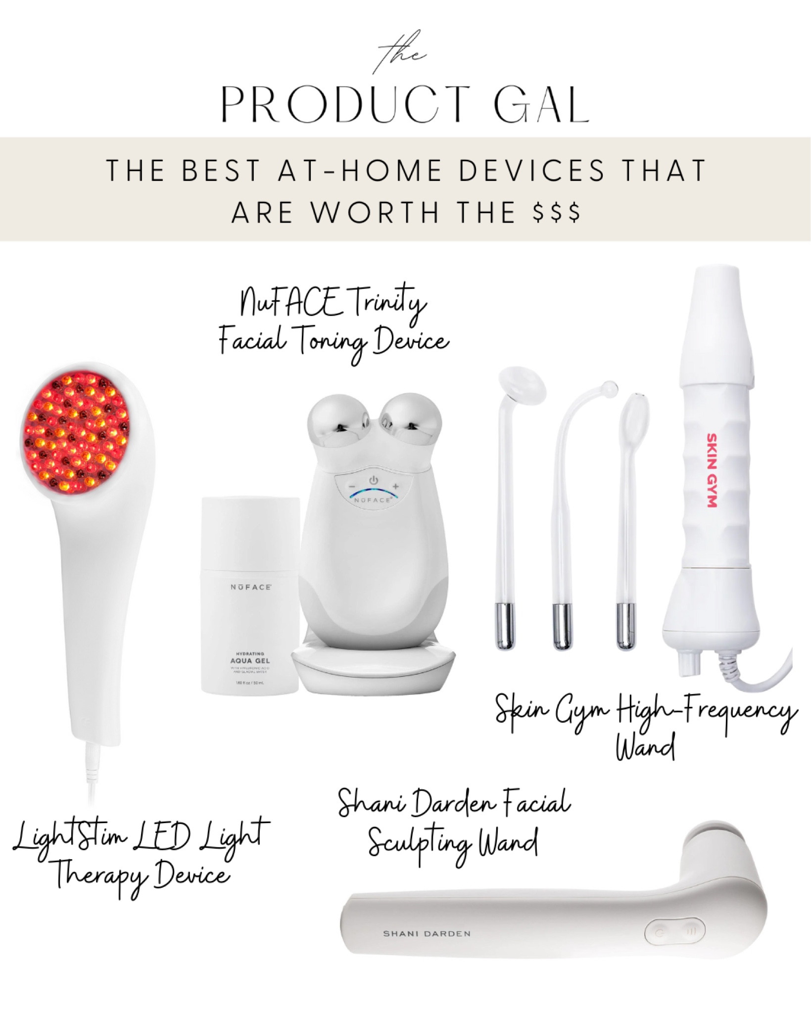 Anyone else feel overwhelmed when figuring out which at-home beauty devices actually give you results and are worth the price tag 🏷️?!

Today I wanted to share which ones are actually worth the hype and lucky for us… a lot of these pricey devices are on sale for BFCM! 🛒

1. @lightstim for Wrinkles — using red LED Light Therapy, this device helps to treat fine lines and wrinkles. You can treat your forehead, crow’s feet, cheeks, nasolabial folds, jawline and even your lips. ($249 but 20% off)

2. @mynuface Trinity Facial Toning Device — Uses microcurrent to tone, lift, and contour the facial muscles while also reducing the appearance of fine lines and wrinkles! ($339 but 25% off)

3. @faces_skingym High-Frequency Wand forhigh-frequency electrical currents to help zap stubborn zits — from minor blemishes to the bad breakouts. Also comes with 3 attachments to target specific areas of the face. ($95 but 30% off)

4. @shanidarden Facial Sculpting Wand — an anti-aging device that uses sound wave technology to target wrinkles on a deeper level while boosting circulation and optimizing oxygen uptake. Can be used all over, including the delicate eye and lip area, for firmer, tighter, smoother skin. ($399 but 25% off)

What are some of your favorite at-home beauty devices? Share with me below 🤍 xx #itstheproductgal 

#LTKbeauty