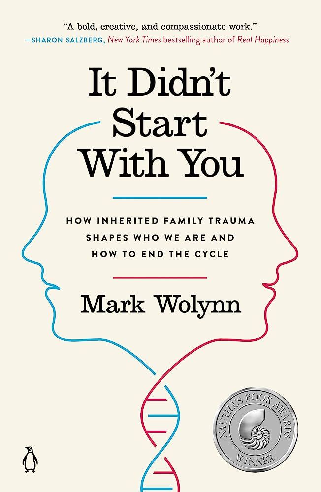 It Didn't Start with You: How Inherited Family Trauma Shapes Who We Are and How to End the Cycle | Amazon (US)