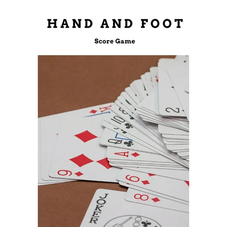 Hand And Foot Score Game : Enjoy and have fun! Easy for your game nights! For Score Keeping (Pape... | Walmart (US)