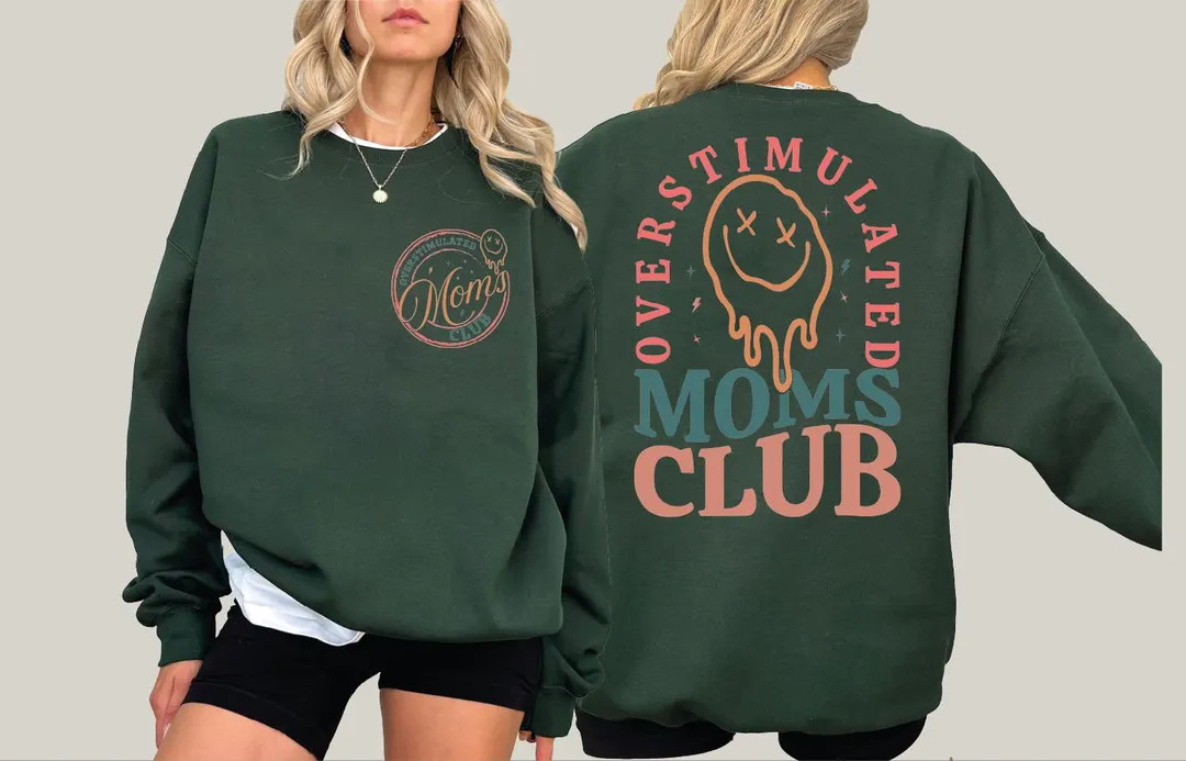 Overstimulated Moms Club Sweatshirt, Overstimulated Moms Hoodie, Birthday Mama Sweatshirt, Mother... | Etsy (US)