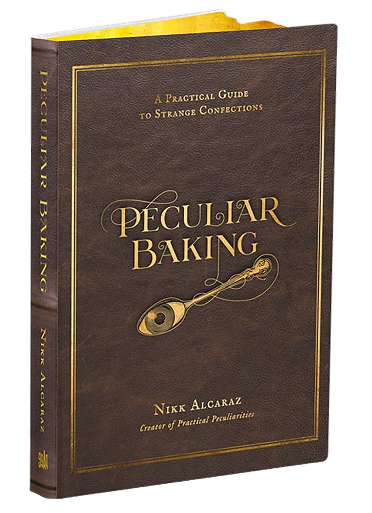 Peculiar Baking: A Practical Guide to Strange Confections | Amazon (UK)