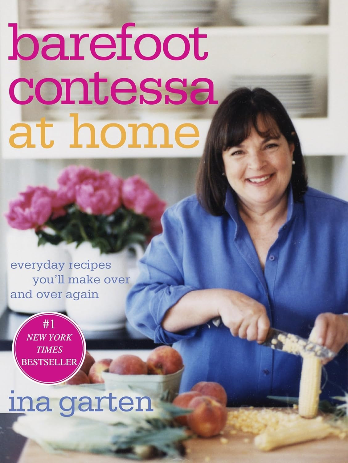 Barefoot Contessa at Home: Everyday Recipes You'll Make Over and Over Again: A Cookbook      Hard... | Amazon (US)