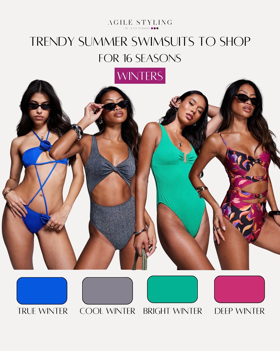 ❄️ WINTER SEASONS — SWIMSUIT EDITION

Bold. Powerful. Magnetic. If you’re a Winter, your swimsuit needs to match your energy 💥

💙 True Winter – high contrast, with intense sapphire blues
🌫 Cool Winter – icy elegance in gunmetal greys and silvers
🌈 Bright Winter – vibrant emeralds that pop in the sun
🔥 Deep Winter – dramatic burgundies with tropical impact

No beige here. Winter types were born to stand out. Ready to turn heads poolside? 😎

#WinterSeasonColors #TrueWinter #CoolWinter #BrightWinter #DeepWinter #SwimsuitSeason #ColorStyling #AgileStyling #BoldSwimwear #SeasonalPalette #ColorAnalysis #BeachVibes #GlowInYourColors