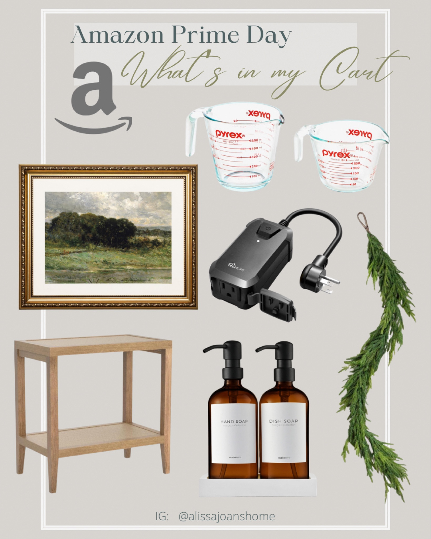 Amazon Prime Day Sale: What’s in my cart! 

Vintage Gold framed print
Rattan natural wood end table
Set of 2 glass Pyrex measuring cups
TreatLife dimmer smart plug for lights and more! 
Afloral real touch Norfolk pine garland
Glass soap dispensers with tray and labels

#LTKSaleAlert #LTKFindsUnder100 #LTKHome