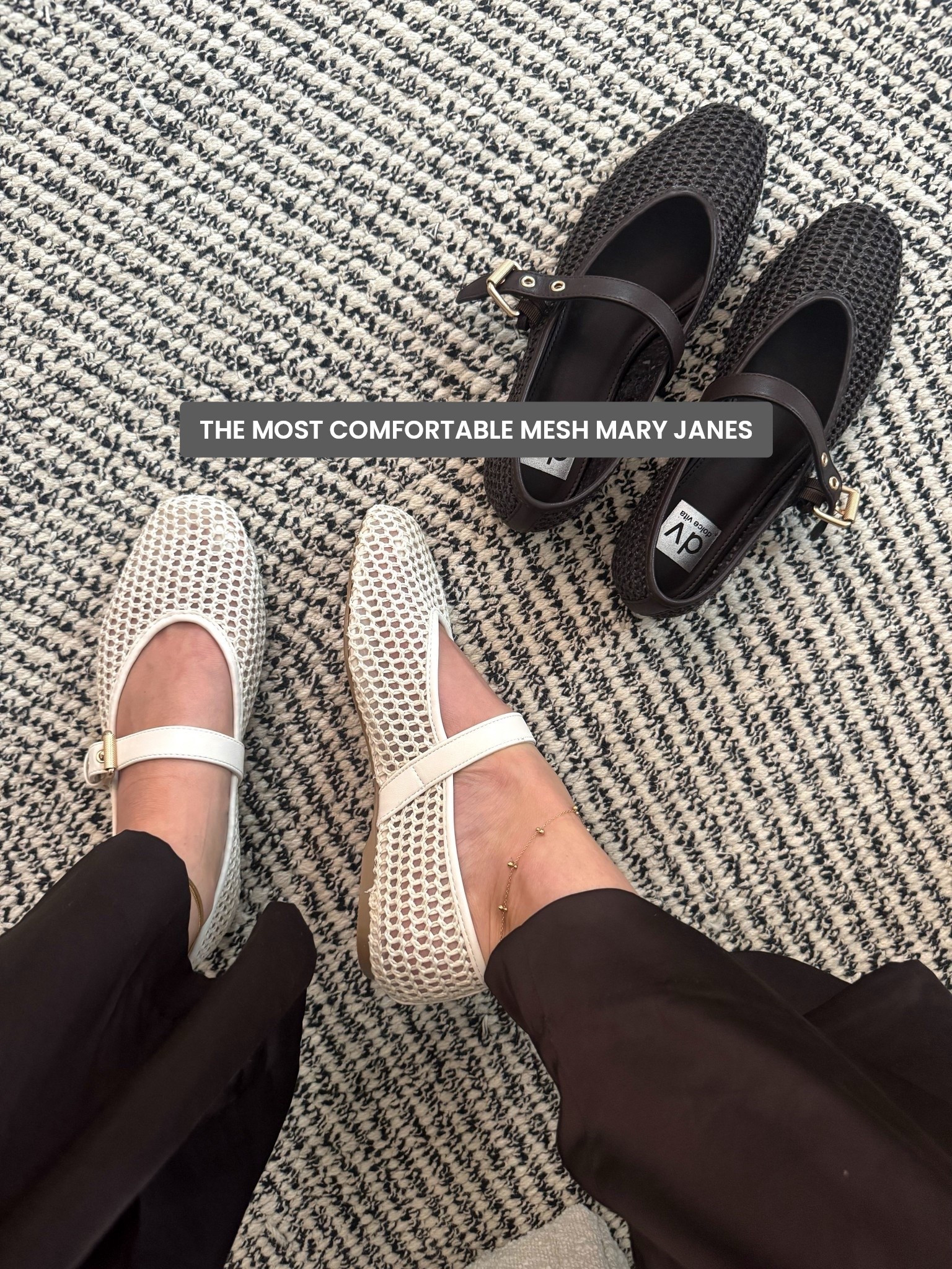 Super flattering, loved it so much I had to get both the brown and ivory. Ran errands in them all day and my sensitive feet didn’t feel a thing, as it should! :) Pretty sure it’s from last season, I think there are only a few left. 

- Dolce Vita - Mulaney Mesh Buckle Mary Jane Flats in Ivory and Brown Woven Mesh

#spring #summer #springbreak #essentials #staples #capsulewardrobe #minimalist #basics #essentials #staples #california #westcoast #destinations #springaccessories #chocolatebrown #espresso #brown #ivory #meshflats #flats #wovenflats #maryjanes #wovenmaryjanes #shoes #springshoes #springflats

#LTKSeasonal #LTKSaleAlert #LTKTravel