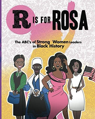 R is for Rosa - The ABCs of Strong Women Leaders in Black History | Amazon (US)
