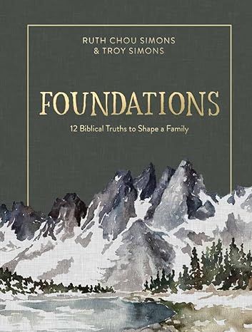 Foundations: 12 Biblical Truths to Shape a Family     Hardcover – March 3, 2020 | Amazon (US)