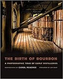 The Birth of Bourbon: A Photographic Tour of Early Distilleries | Amazon (US)