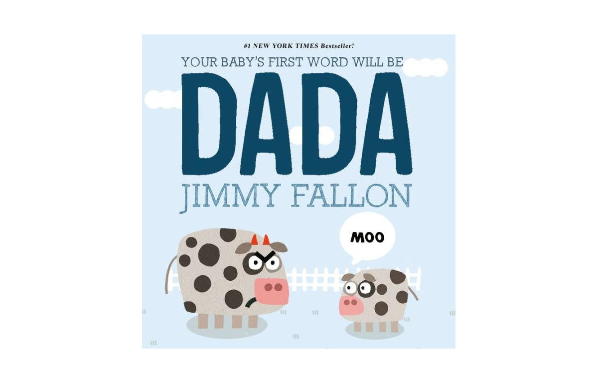 Your Baby'S First Word Will Be Dada By Jimmy Fallon | Macy's