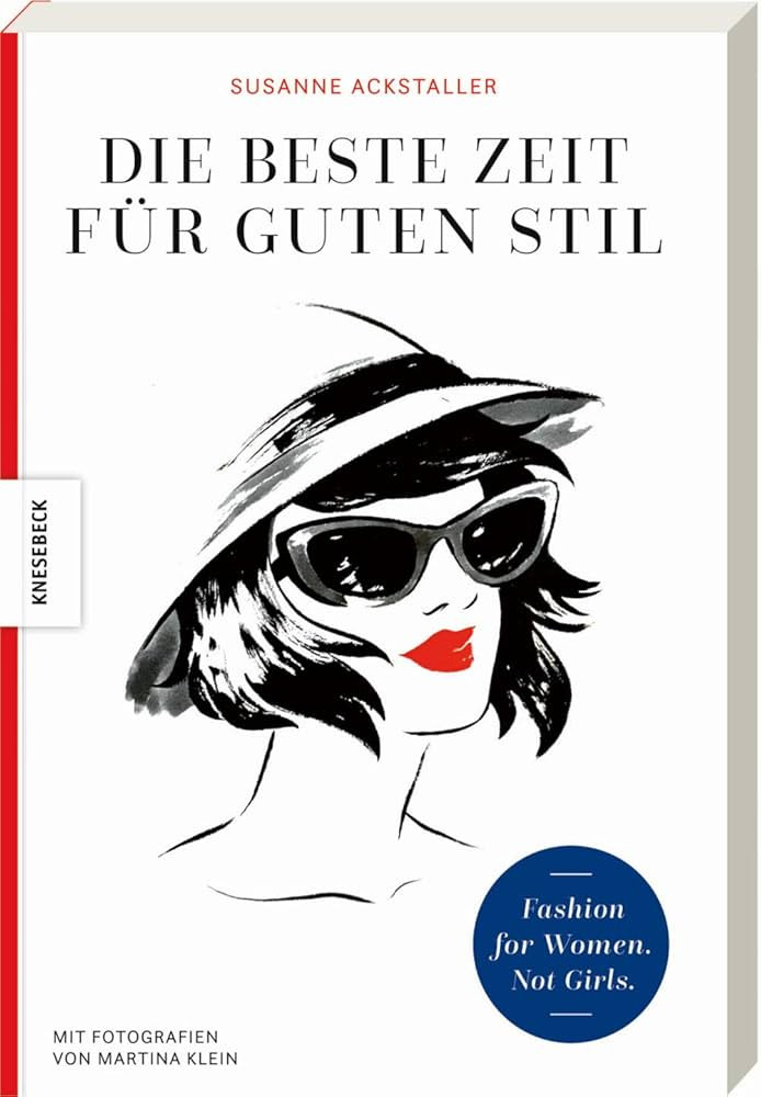 Die beste Zeit für guten Stil: Fashion for Women. Not Girls. | Amazon (DE)