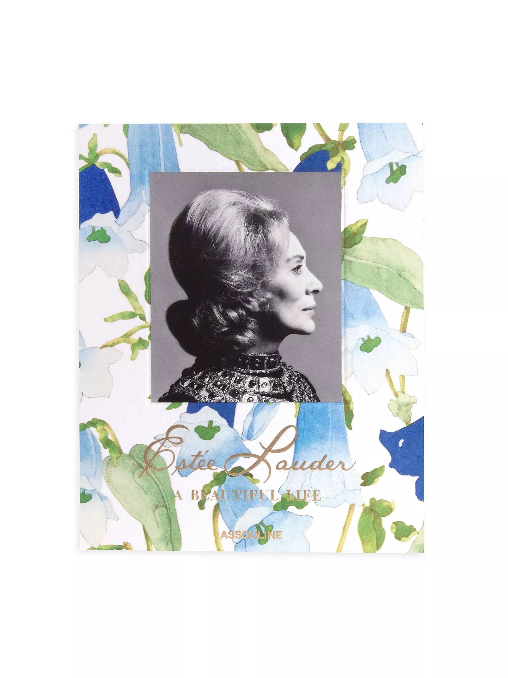 ''Estée Lauder: A Beautiful Life'' Hardcover Book | Saks Fifth Avenue