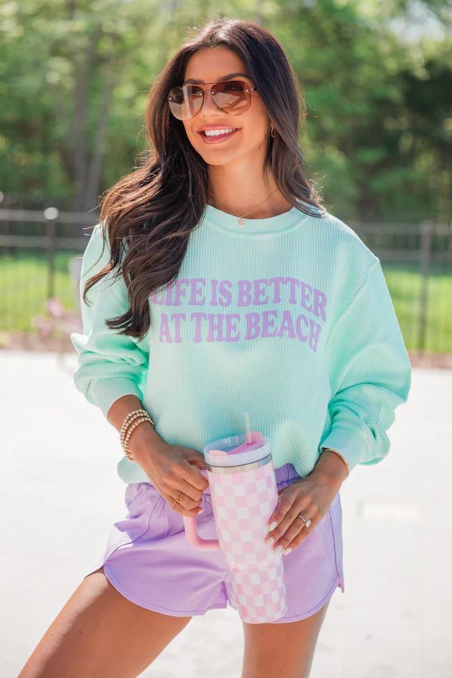 Life Is Better At The Beach Mint Corded Graphic Sweatshirt DOORBUSTER | Pink Lily
