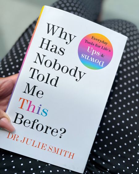 This month I’ve decided to read “Why Has Nobody Told Me This” by Dr. Julie Smith. Has anyone read this before? I’ve been dealing with more & more responsibilities in my life and I feel like my emotions are all over the place. Can anyone relate??

#LTKFindsUnder50 #LTKOver40
