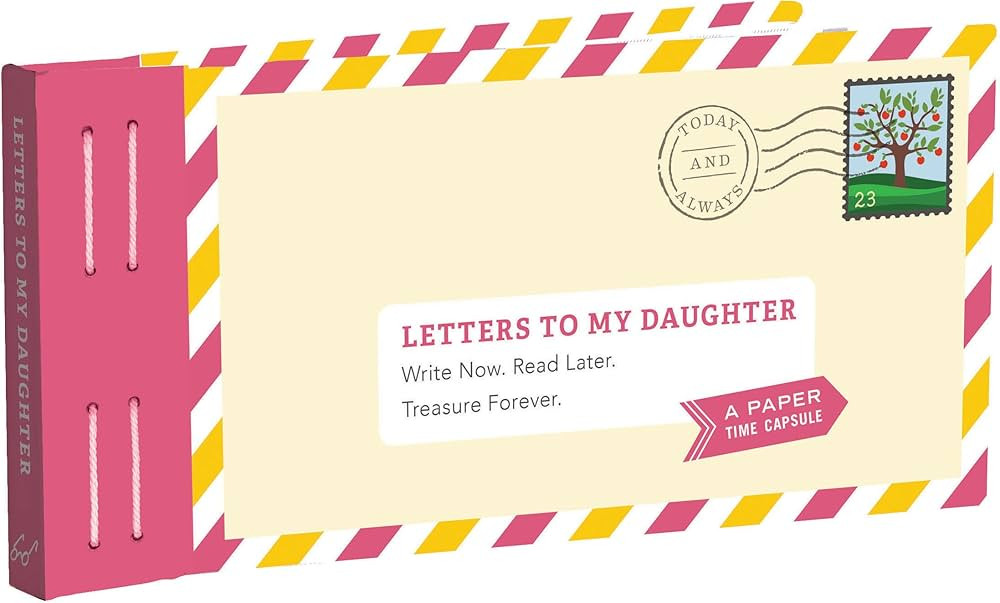 Letters to My Daughter: Write Now. Read Later. Treasure Forever. | Amazon (US)