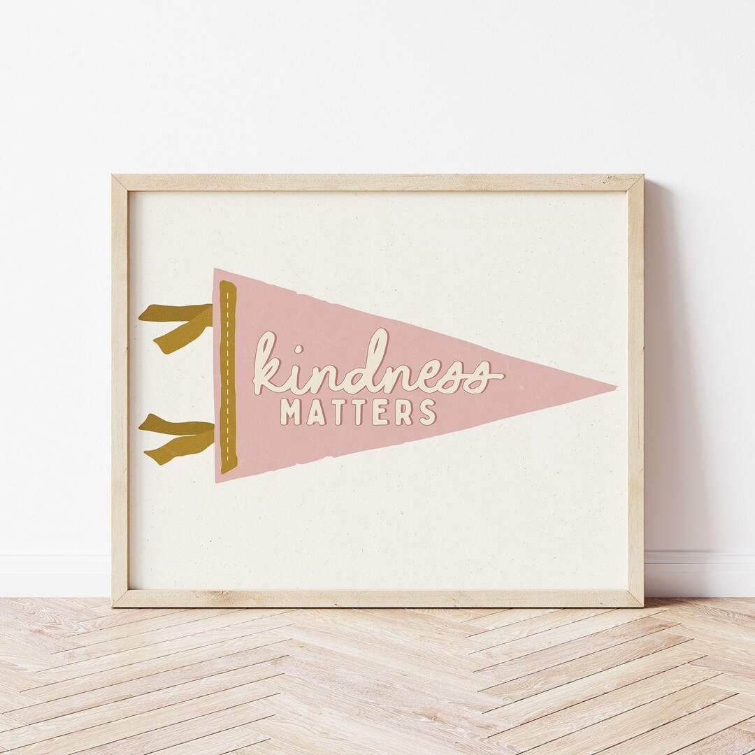 Printable Pennant Flag Kindness Matters Wall Art Blush Pink Girls Decor Playroom Kids Wall Art Mo... | Etsy (US)