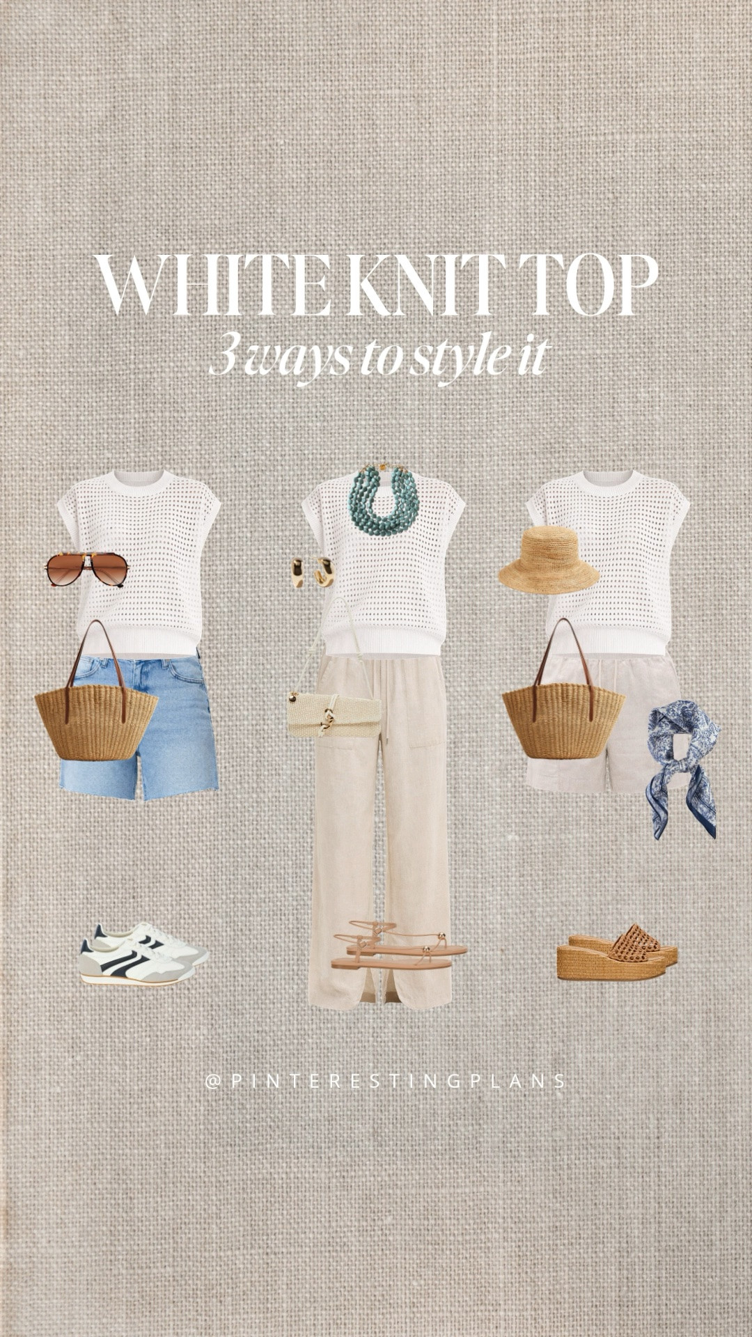 3 ways to style this white knit top for summer!

pinterestingplans.com/summer-capsule-wardrobe