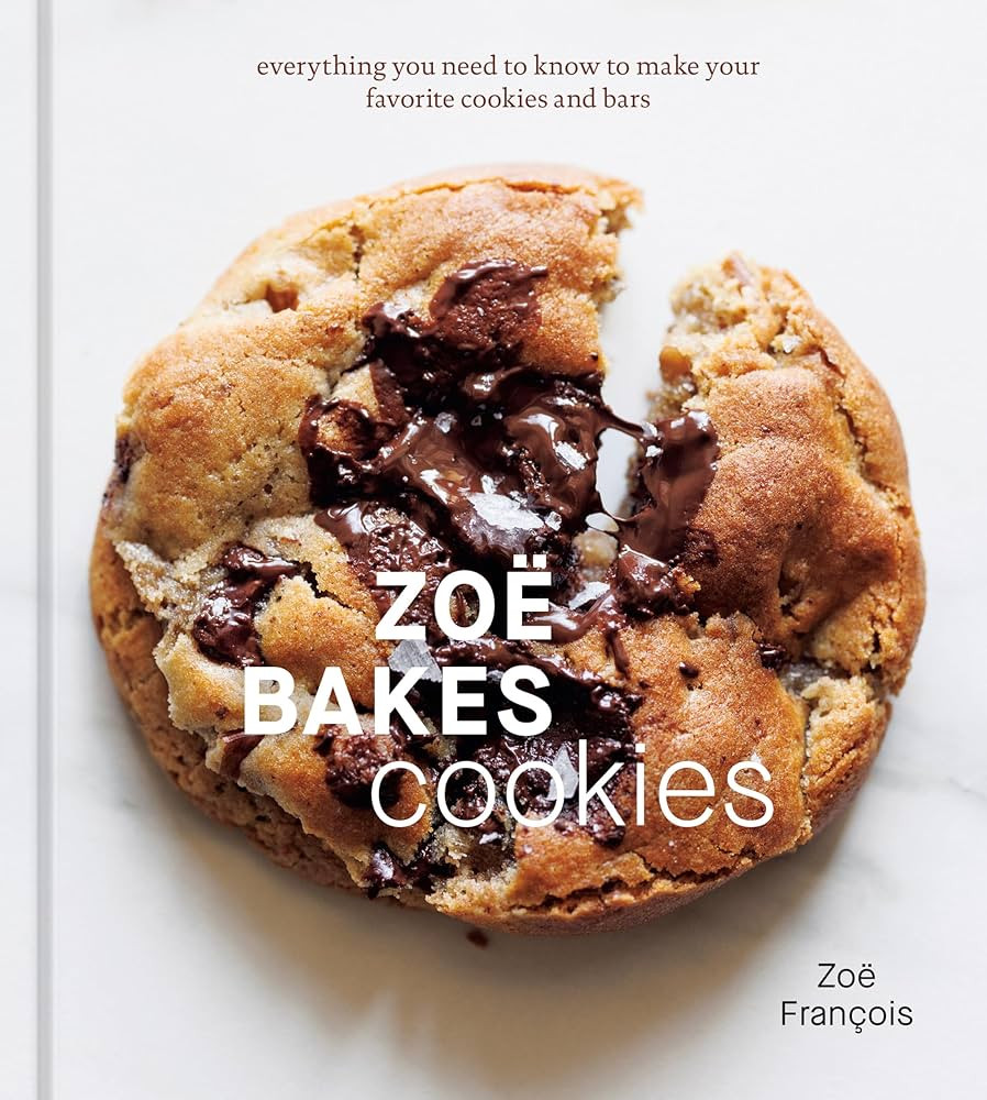 Zoë Bakes Cookies: Everything You Need to Know to Make Your Favorite Cookies and Bars [A Baking ... | Amazon (US)