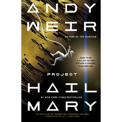 Project Hail Mary: A Novel - by Andy Weir (Paperback) | Target