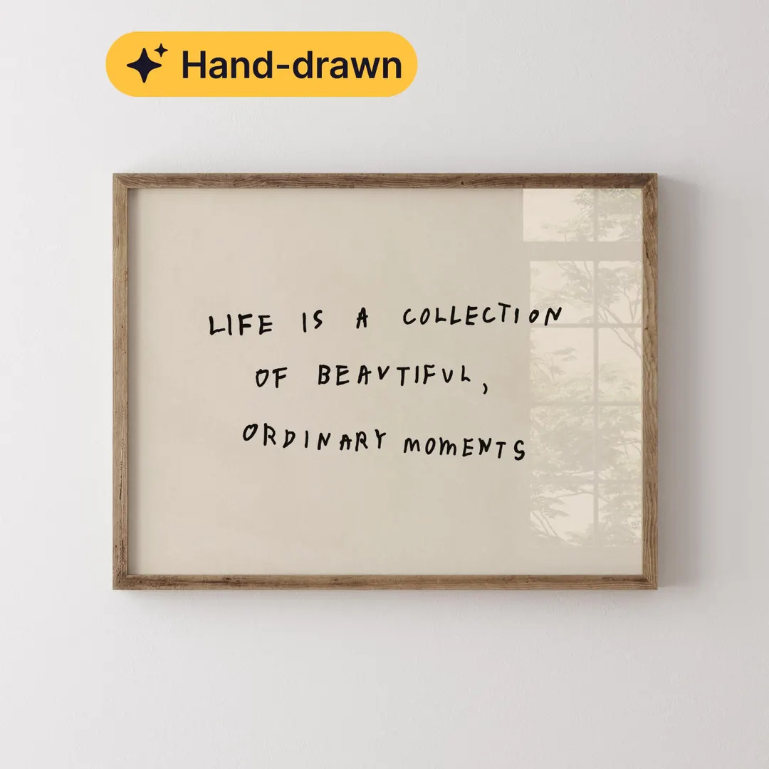 Life Is A Collection Of Beautiful Ordinary Things Hand Drawn Quote Minimal Wall Art Calm Neutral ... | Etsy (US)