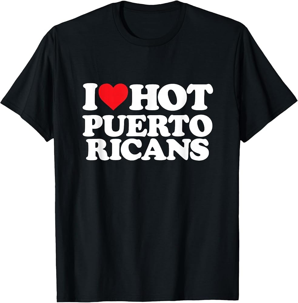 I Love Puerto Ricans - I Heart Puerto Ricans T-Shirt | Amazon (US)