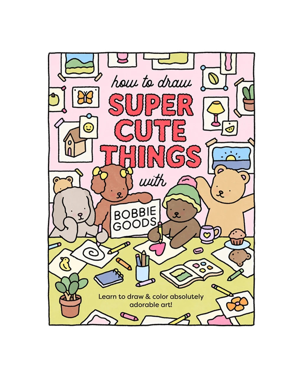 How to Draw Super Cute Things with Bobbie Goods | ban.do