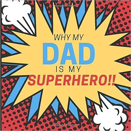 Why My Dad Is My Superhero: Prompted Guided Fill In The Blank Book From Kids Children Memory Jour... | Amazon (US)