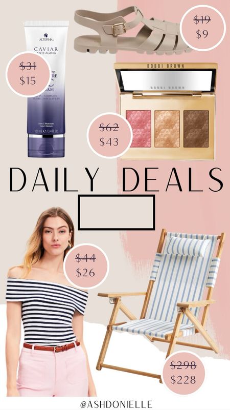 Daily deals - daily discounts - loft sale - beach chair on sale - Bobbi brown makeup on sale - summer beauty - old navy sales - summer fashion 

#LTKSeasonal #LTKStyleTip #LTKSaleAlert