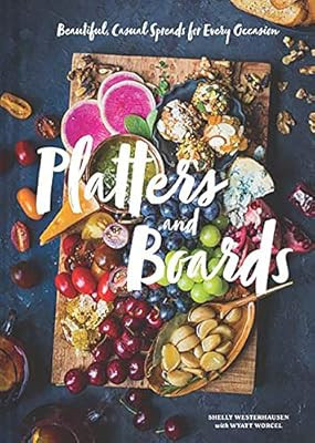 Platters and Boards: Beautiful, Casual Spreads for Every Occasion (Appetizer Cookbooks, Dinner Pa... | Amazon (US)