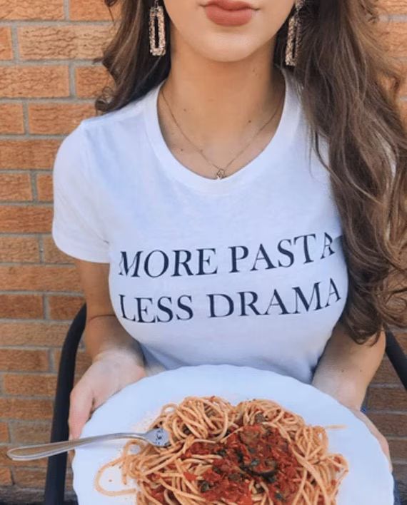 More Pasta Less Drama T-Shirt | Gift for Italian Pasta Lover | Foodie Food Lovers | Unisex T-Shir... | Etsy (US)
