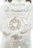 The Greatest Gift: Unwrapping the Full Love Story of Christmas: Voskamp, Ann: 8601421549028: Amaz... | Amazon (US)