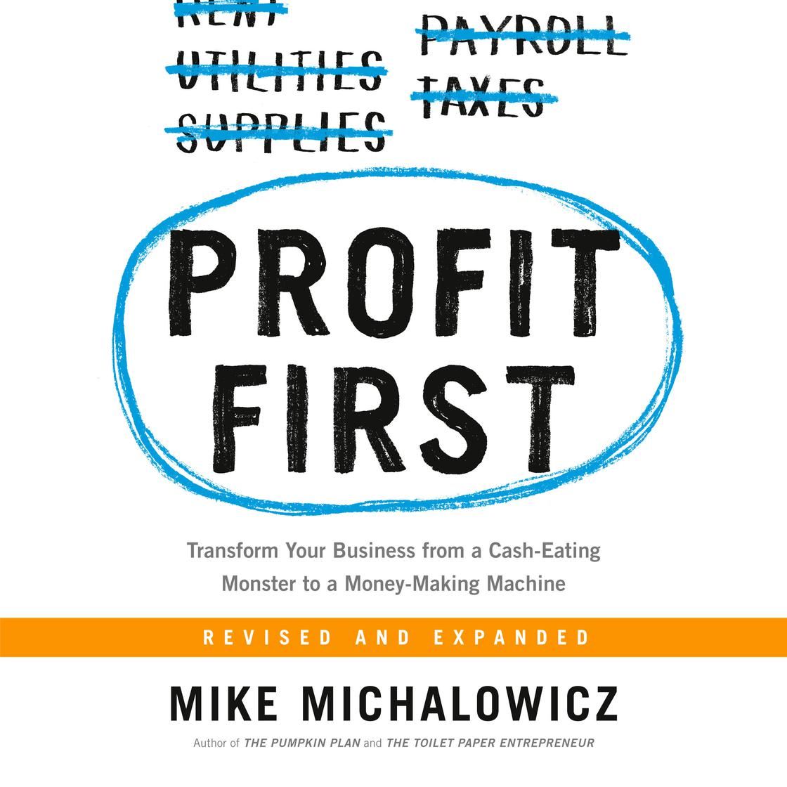 Profit First
            Transform Your Business from a Cash-Eating Monster to a Money-Making Mac... | Libro.fm (US)