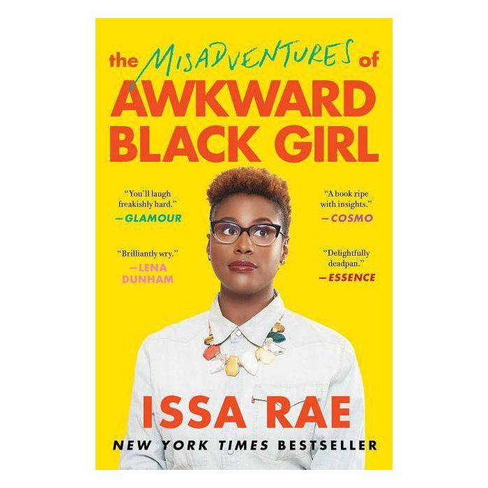 The Misadventures of Awkward Black Girl (Reprint) (Paperback) by Issa Rae | Target