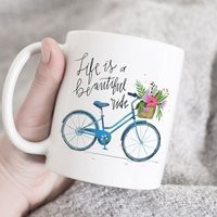 Life Is A Beautiful Ride Mug, Mugs With Sayings, Bike Mug, Inspirational Positive Mug, Beautiful Gift, Pretty Bridesmaid Mug | Etsy (US)
