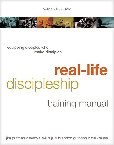 Real-Life Discipleship Training Manual: Equipping Disciples Who Make Disciples | Amazon (US)