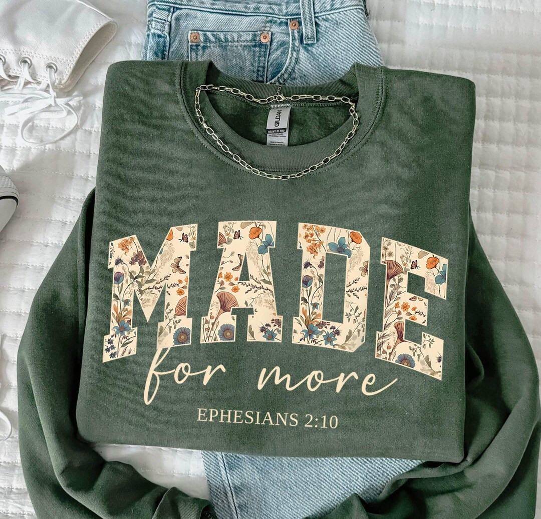 Made for More Sweatshirt Ephesians 2:10, Bible Verse Sweater, Christian Sweat for Women, Jesus Ch... | Etsy (US)