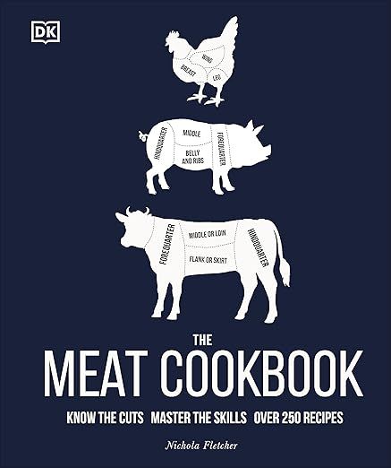 The Meat Cookbook: Know the Cuts, Master the Skills, over 250 Recipes     Hardcover – November ... | Amazon (US)
