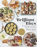 Brilliant Bites: 75 Amazing Small Bites for Any Occasion | Amazon (US)