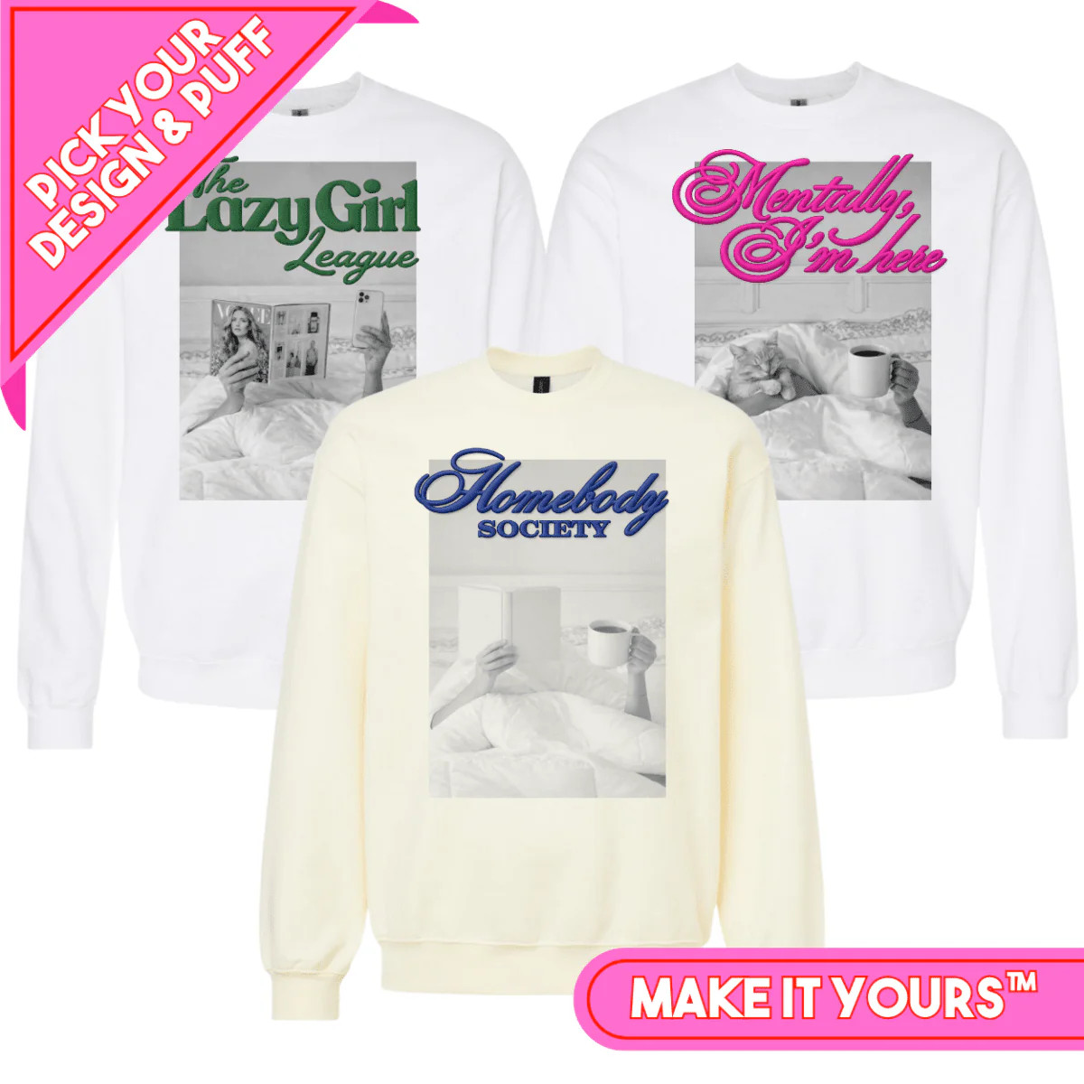 PUFF Make It Yours™ 'Choose Your Cozy' Crewneck Sweatshirt | United Monograms