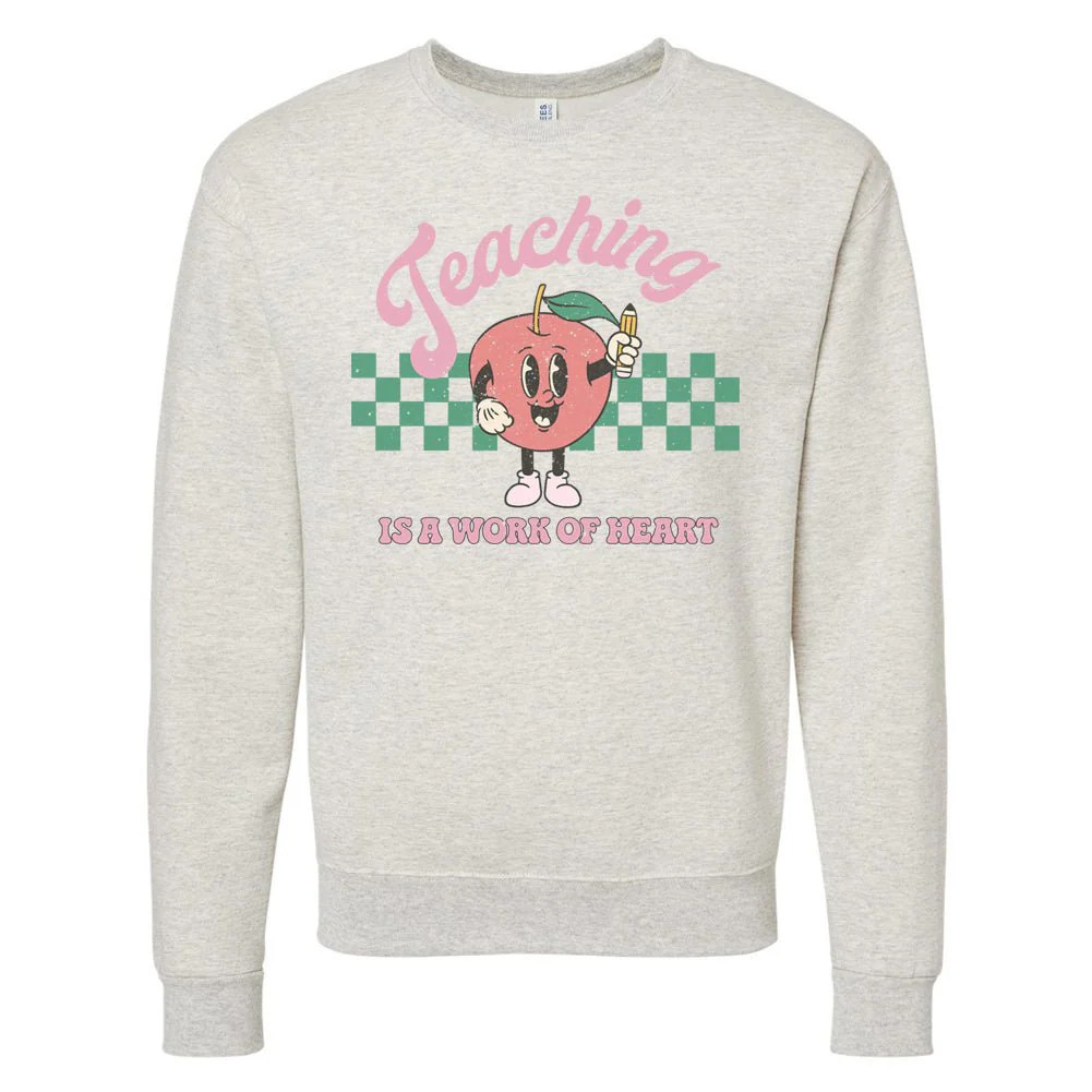 'Teaching Is A Work of Heart' Sweatshirt | United Monograms
