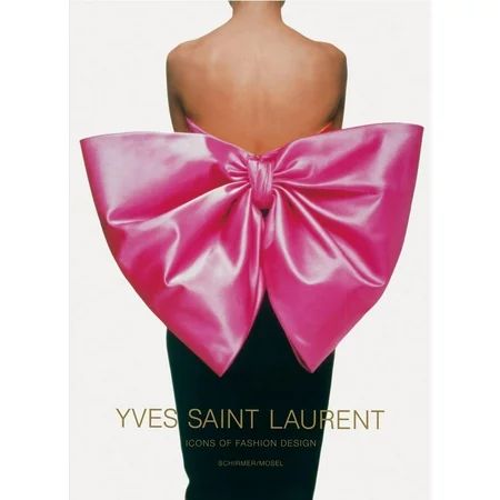 Yves Saint Laurent: Icons of Fashion Design (Paperback) | Walmart (US)