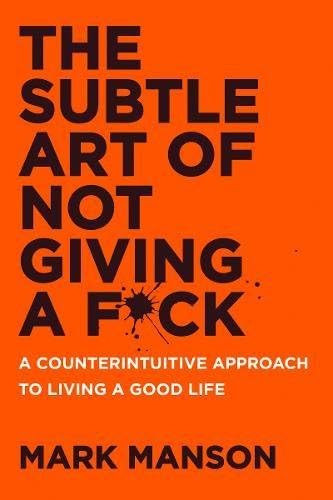 The Subtle Art of Not Giving a F*ck: A Counterintuitive Approach to Living a Good Life | Amazon (US)